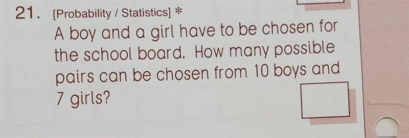 A boy and a girl have to be chosen for the school board. How many possible pairs can-example-1