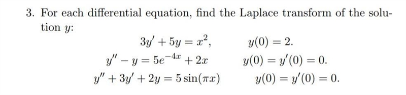 3. For each differential equation, find the Laplace transform of the solution y: 3y-example-1