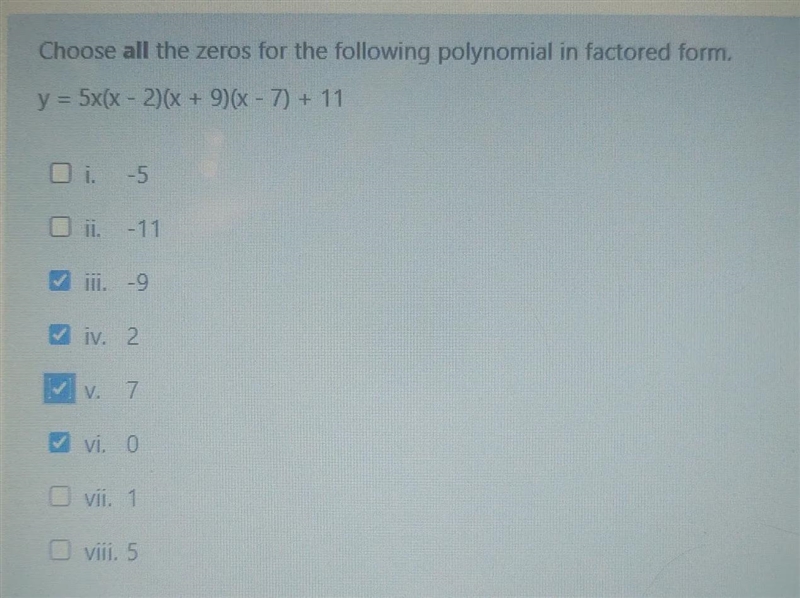 It says choose all the zeros for the following polynomial in factored form. I got-example-1