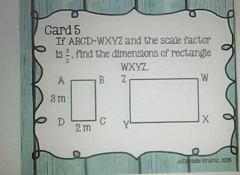 If abcd equals wxyz and the scale factor is 3/2, find the dimensions of rectangle-example-1