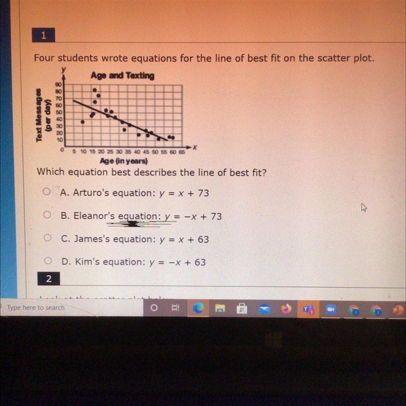 Which equation best describes the line of best fit?A. Arturo's equation: y = x + 73B-example-1