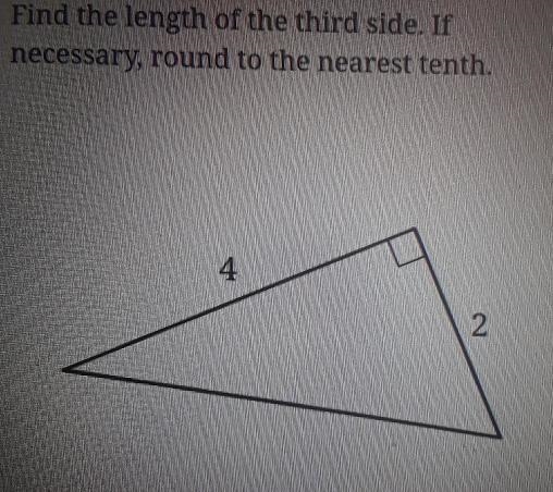 Find the length of the third side. If necessary, round to the nearest tenth. 4 2-example-1