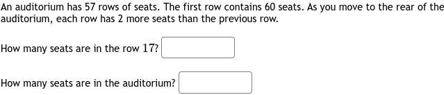 An auditorium has 57 rows of seats. The first row contains 60 seats. As you move to-example-1