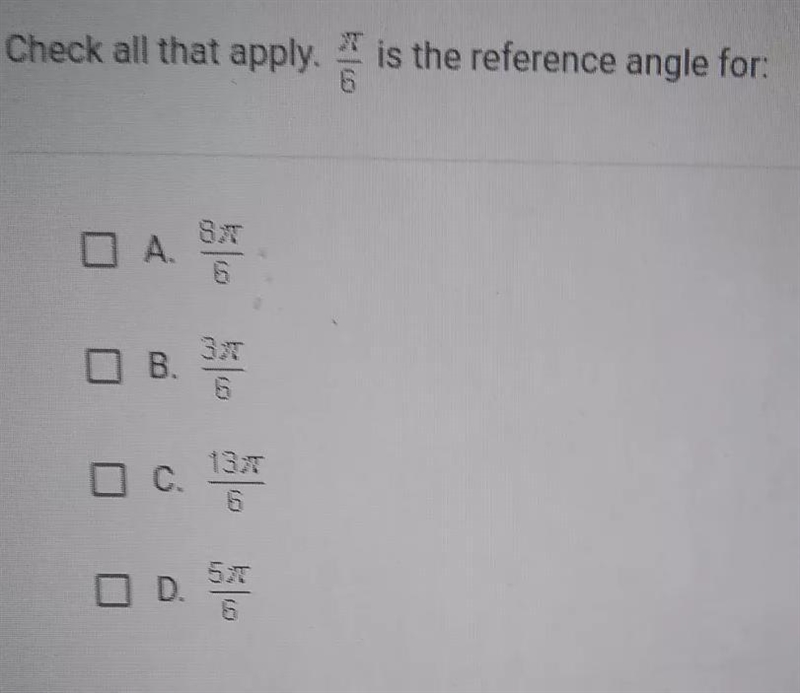 Check all that apply. I is the reference angle for: 5 OA 6 O B. 6 OC. 13T 6 OD.-example-1