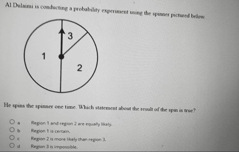 Ion 21 point)Al Dulaimi is conducting a probability experiment using the spinner pictured-example-1