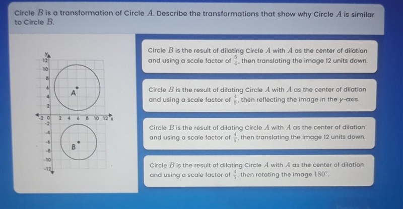 Circle B is a transformation of Circle A. Describe the transformations that show why-example-1