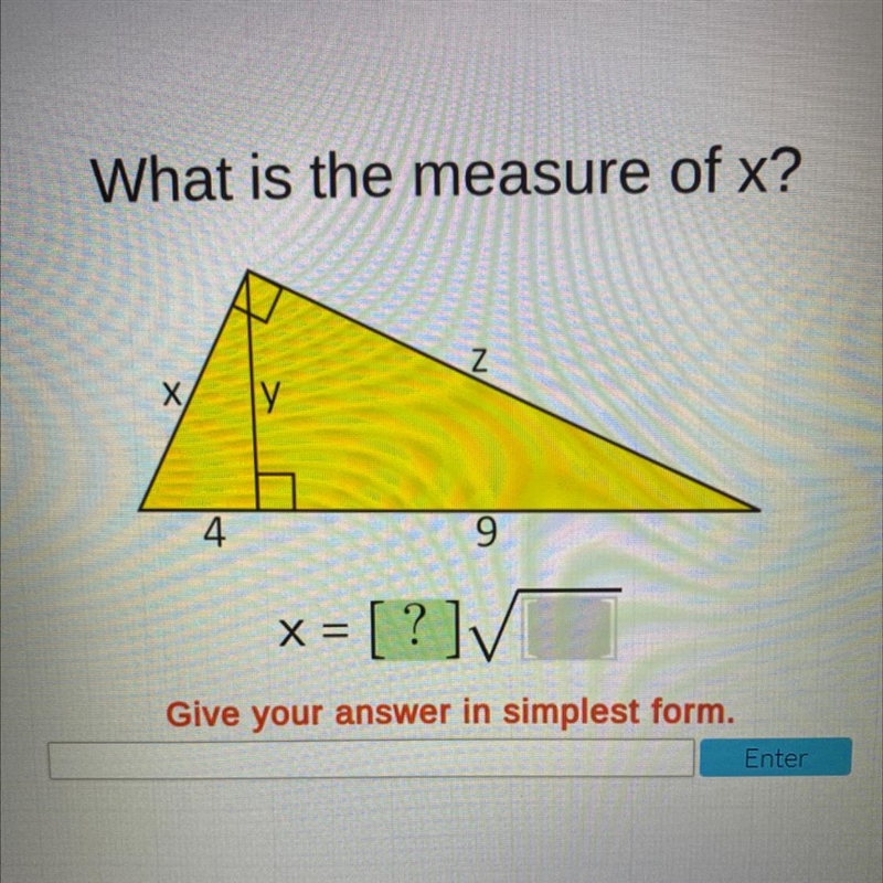 What is the measure of x?ztХ.ГУ49x = [?]=Give your answer in simplest form.Enter-example-1