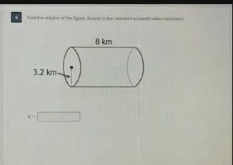 Find the volume of the figure. Round to the nearest hundredth when necessary. I got-example-1