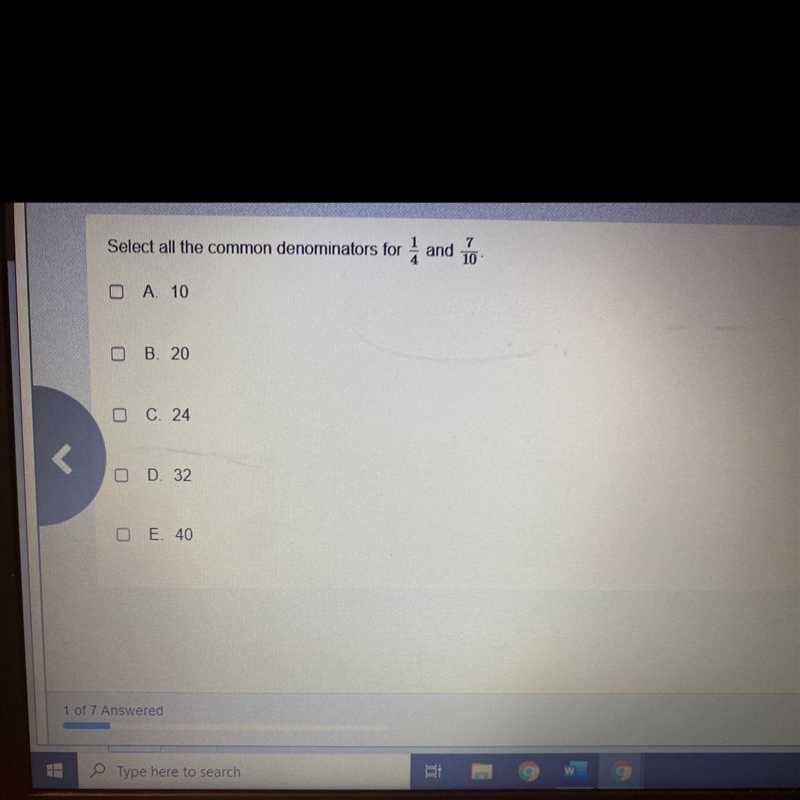 Select all the common denominators fortaand7A 10OB. 20O C. 24-example-1