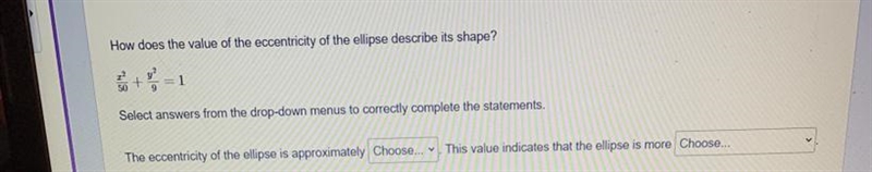 I need this practice problem answered Here are the answer options:The eccentricity-example-1