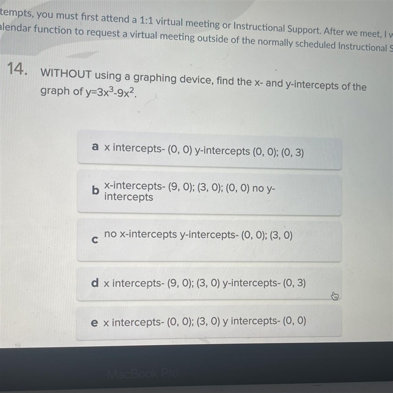 WITHOUT using a graphing device, find the x- and y-intercepts of the graph:y = 3x-example-1