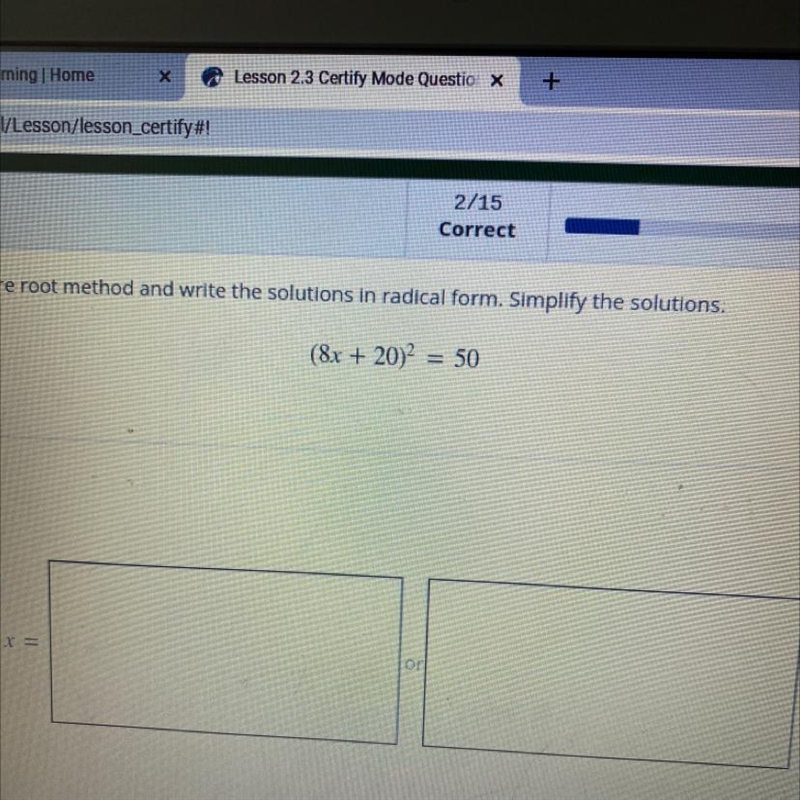 Solve the quadratic equation by the square root method and write the solutions in-example-1