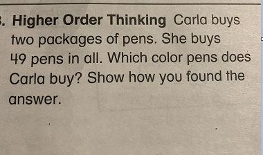 Carla buys two packages of pens. She buys 49 pens in all. Which color pens does Carla-example-1