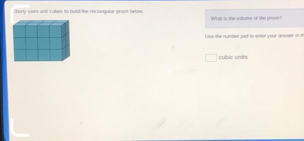 Ebony uses unit cubes to build the rectangular prism below. What is the volume of-example-1