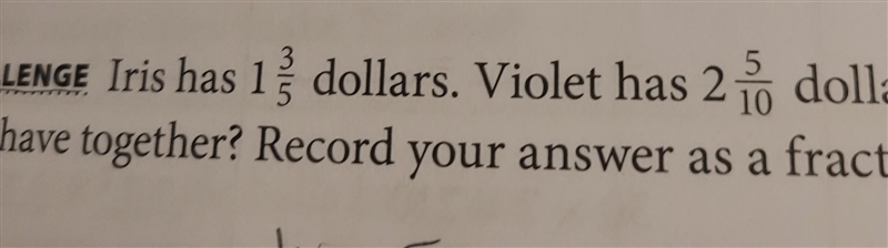 1 [how much money do they have together. write as a fraction and a decimal-example-1