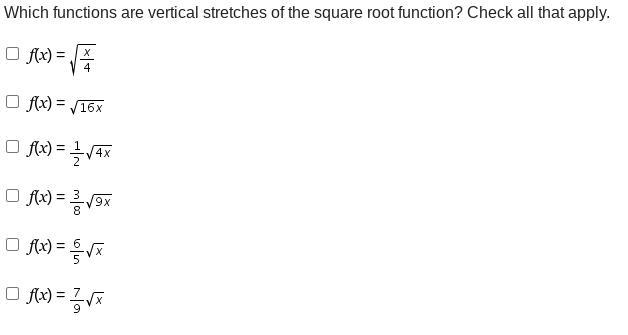 Which functions are vertical stretches of the square root function? Check all that-example-1