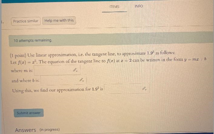 10 attempts remaining.(1 point) Use linear approximation, i.e. the tangent line, to-example-1