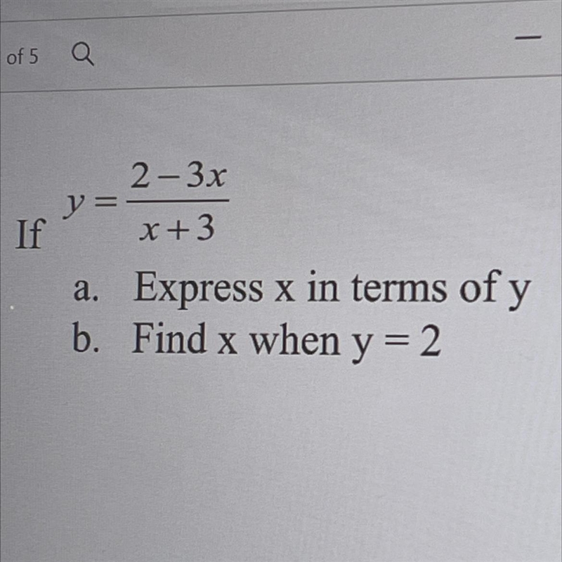 If y=2-3x/x+3 express x in terms of y [20pts]-example-1