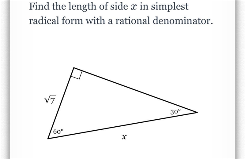 Find the length of side x in simplest х radical form with a rational denominator. V-example-1