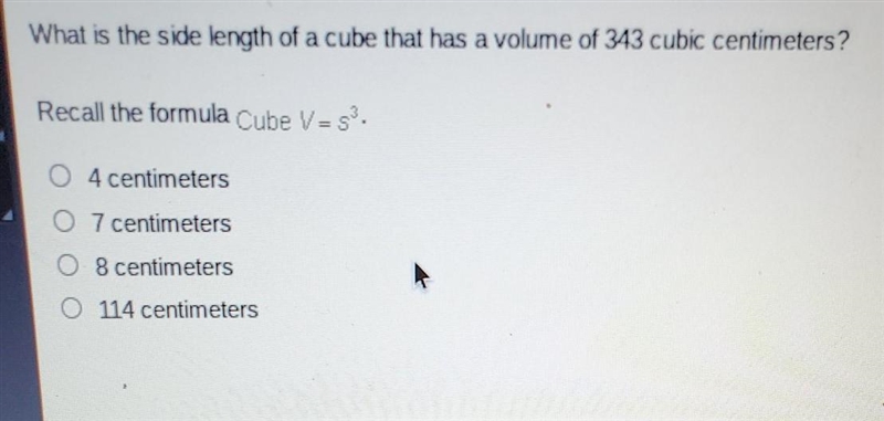 What is the side length of a cube that has a volume of 343 cubic cm?-example-1