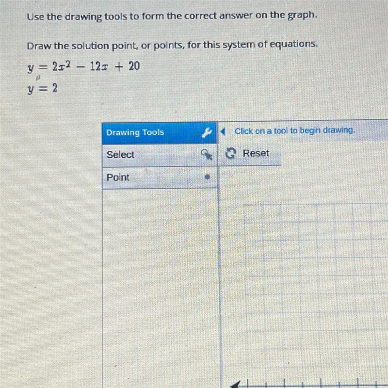 Using the drawing tools to form the correct answer on the graph draw the solution-example-1