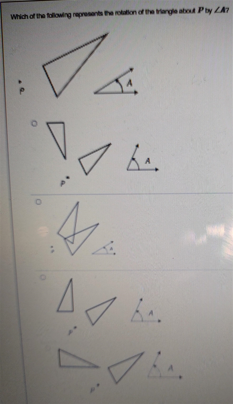 Which of the following represents the rotation of the triangle about P by angle A-example-1