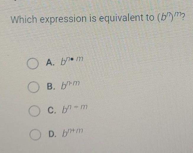 Which expression is equivalent to (b"? D A. bhem ов B. bh-m O 61 C. b-m O D. bram-example-1