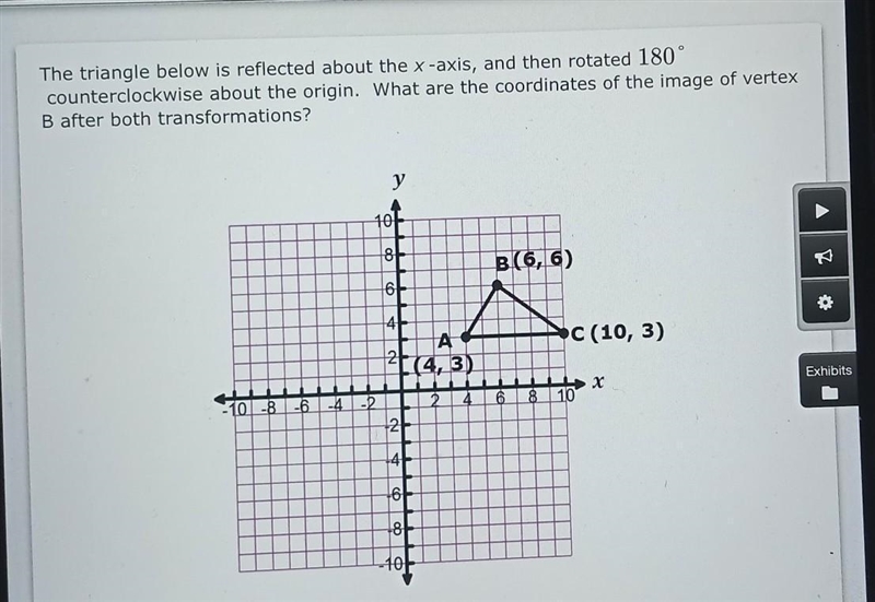 The triangle below is reflected about the x-axis, and then rotated 180° counterclockwise-example-1