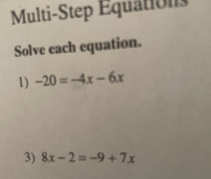 I need a run down on how to do multi step equations.Number 3 only-example-1