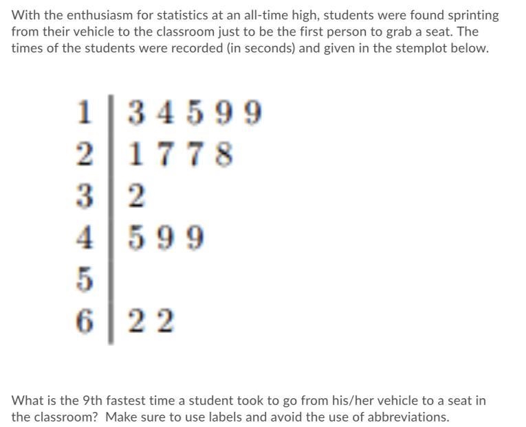 With the enthusiasm for statistics at an all-time high, students were found sprinting-example-1