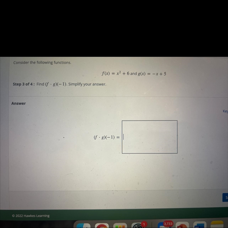 Consider the following functions.Step 3 of 4: Find (f g)(-1). Simplify your answer-example-1