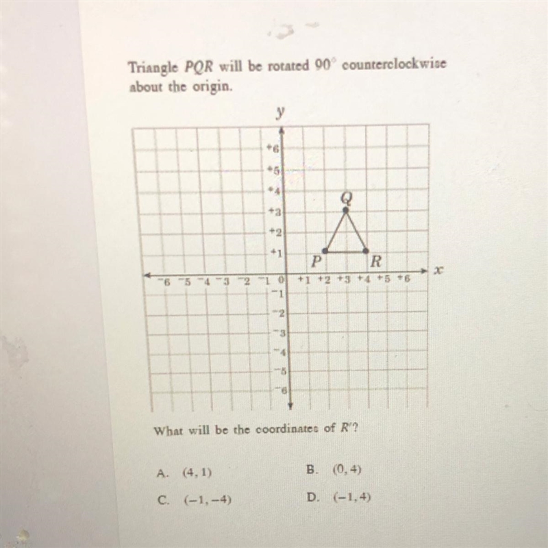 Triangle PQR will be rotated 90 counterclockwiseabout the originy.QÅ.рR+1 +2 +3+4 +5 +6654 3-What-example-1