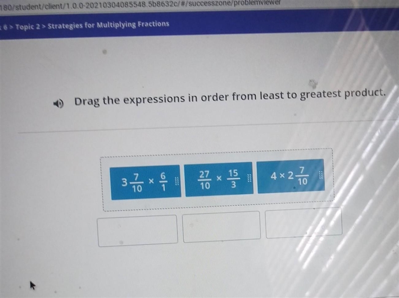 Drag the expressions in order from least to greatest product. 특 27 15 10 3 4 27 7 10-example-1