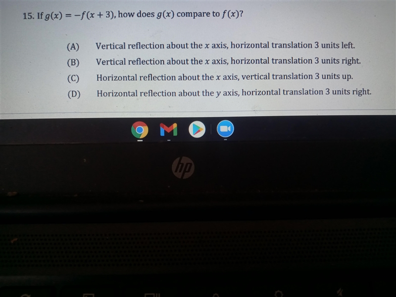 15. If g(x) = -f(x + 3), how does g(x) compare to f(x)?-example-1