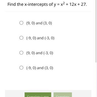 Find the x-intercepts of y = x2 + 12x + 27.-example-1