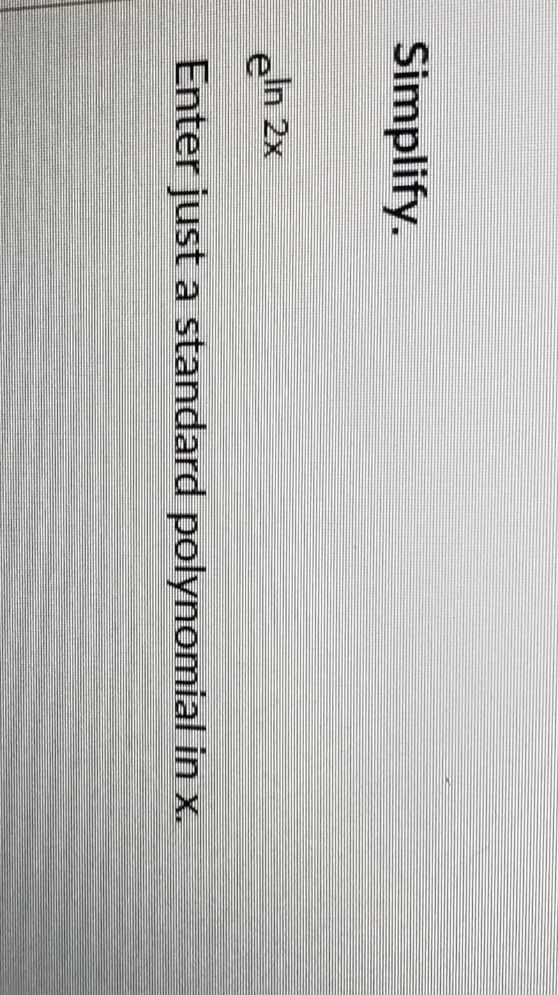 Simplify. eln 2x Enter just a standard polynomial in x-example-1