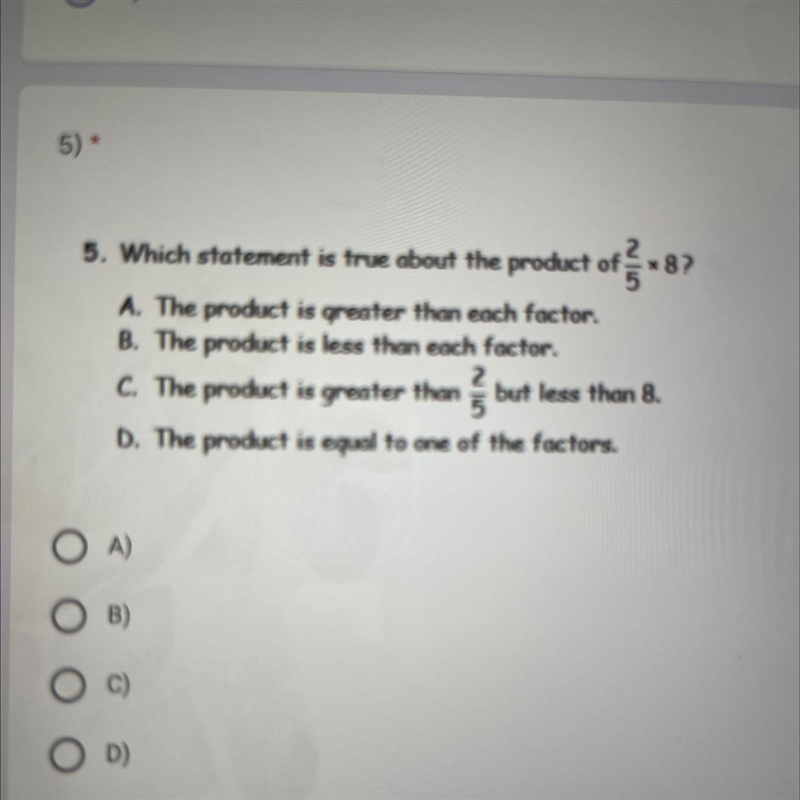 5) *5. Which statement is true about the product ofą.*8?A. The product is greater-example-1