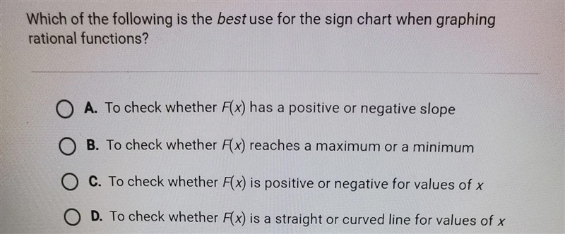 Which of the following is the best use for the sign chart when graphing rational functions-example-1