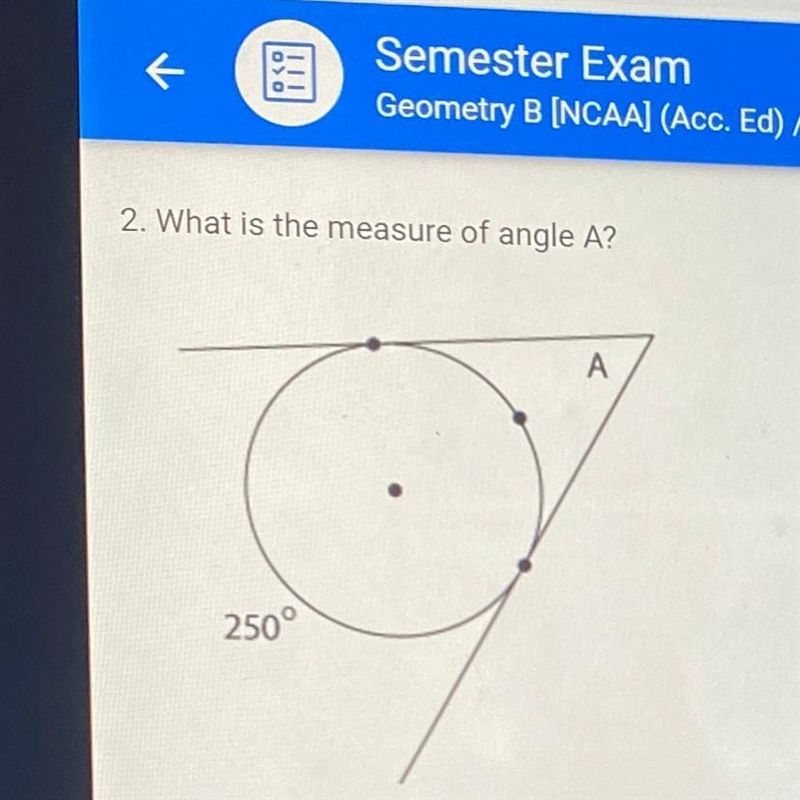 2. What is the measure of angle A?-example-1