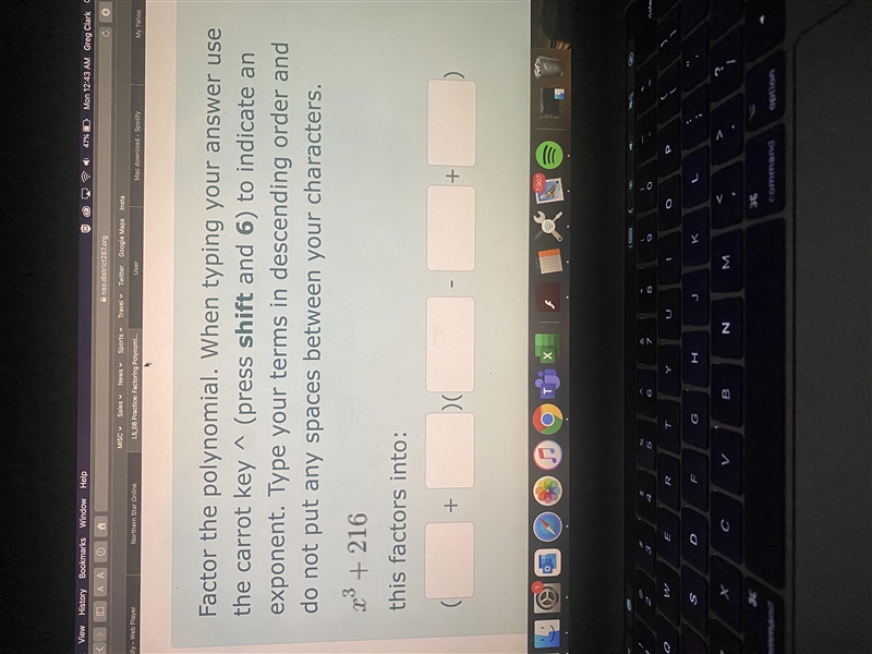 Factor the polynomial. When typing your answer use the carrot key ^ (press shift and-example-1