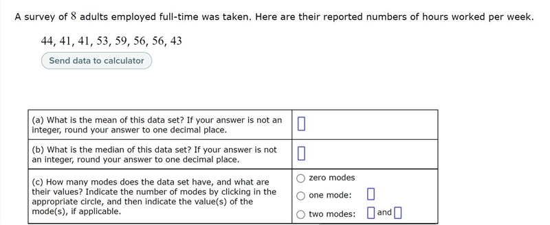 A survey of 8 adults employed full-time was taken. Here are their reported numbers-example-1