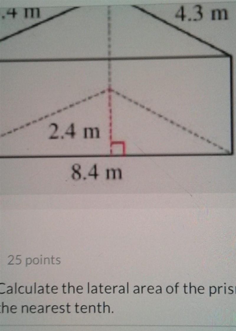 Calcu!atenthe lateral area of the prism round to the nearest tenths-example-1