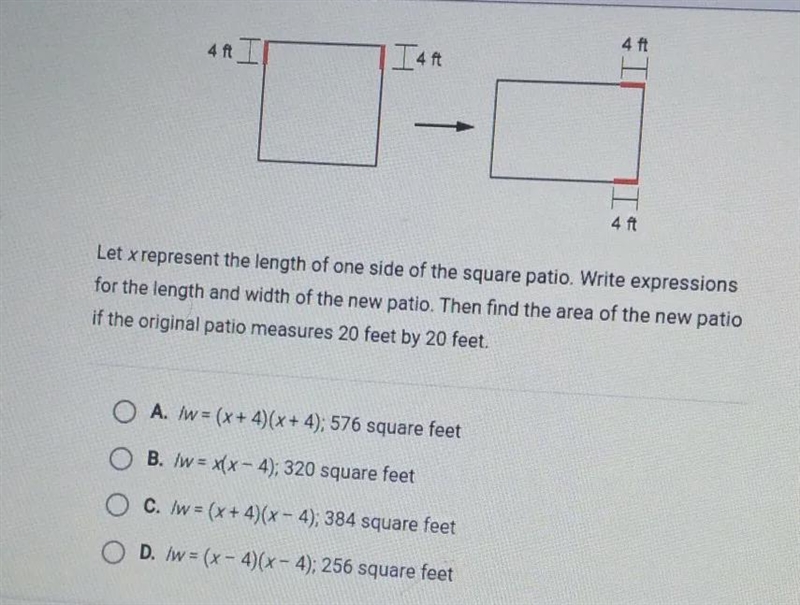 Stephon has a square brick patio. He wants to reduce the width by 4 feet and increase-example-1