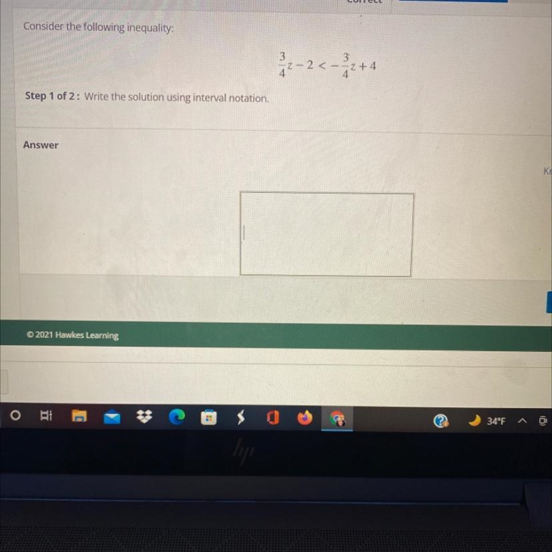 Consider the following inequality:3-2 < = +4412+ 4Step 1 of 2: Write the solution-example-1