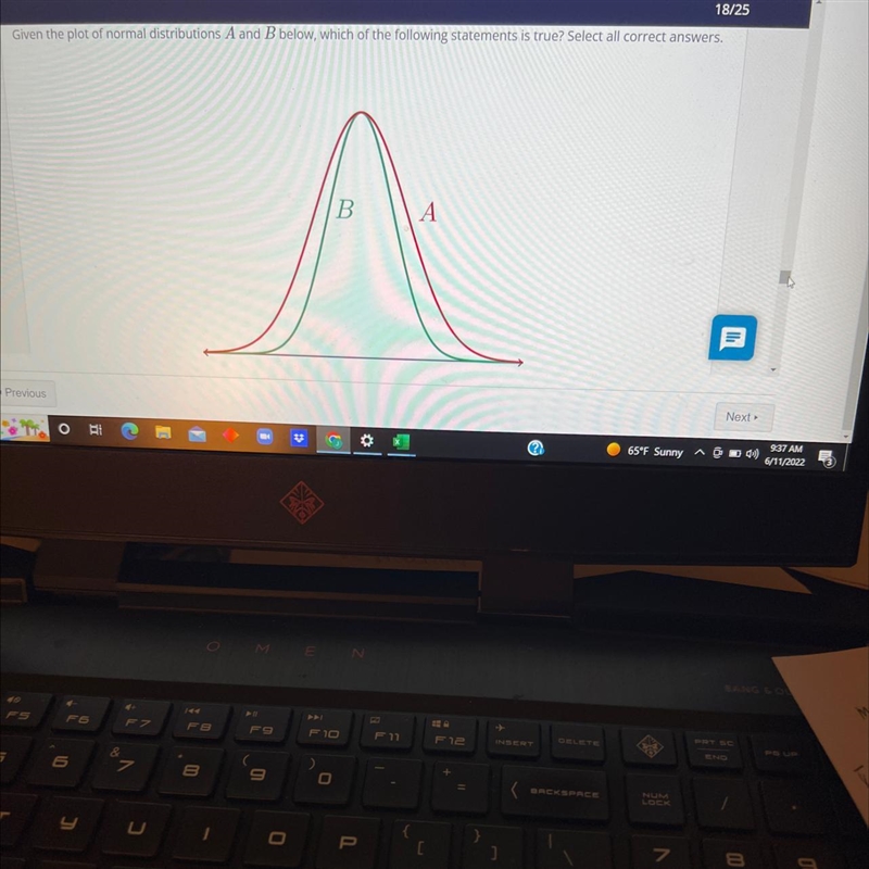 Given the plot of normal distributions A and B below, which of the following statements-example-1