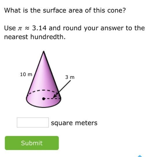 What is the surface area of this cone?Use ≈ 3.14 and round your answer to thenearest-example-1