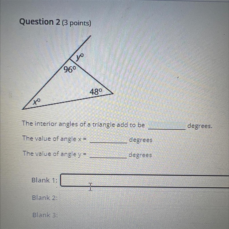 PLEASE HELP QUICKLY The interior angles of a triangle add to be ______ degrees. The-example-1