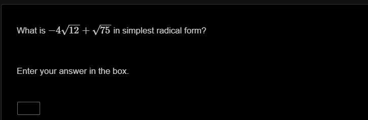 What is −412−−√+75−−√ in simplest radical form? Enter your answer in the box.-example-1