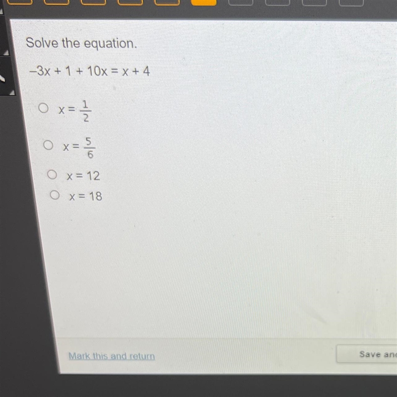 Solve the equation.-3x + 1 + 10x = x +4x= 3/1/201x = 2/20x = 12x = 18-example-1