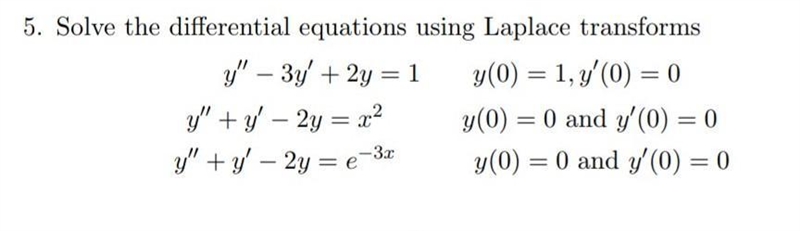 5. Solve the differential equations using Laplace transforms y'' − 3y' + 2y = 1, y-example-1